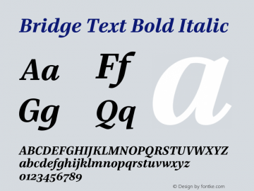 Bridge Text Bold Italic Version 1.000;hotconv 1.0.109;makeotfexe 2.5.65596图片样张