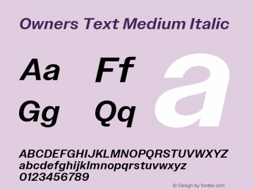 Owners Text Medium It Version 1.001; Owners Text Medium Italic图片样张