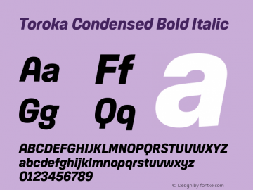 Toroka Condensed Bold Italic Version 001.000 April 2021图片样张