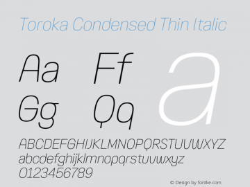 Toroka Condensed Thin Italic Version 001.000 April 2021图片样张