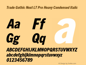 Trade Gothic Next LT Pro Heavy Condensed Italic Version 2.00图片样张