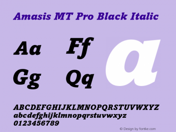 Amasis MT Pro Black Italic Version 1.00 Build 1000图片样张