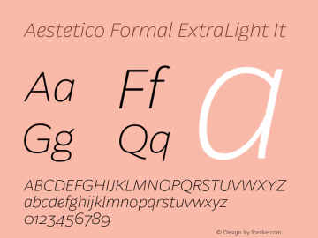 Aestetico Formal ExtraLight It Version 0.007;PS 000.007;hotconv 1.0.88;makeotf.lib2.5.64775图片样张