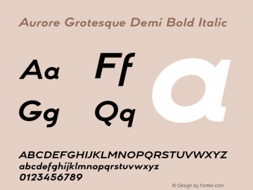 Aurore Grotesque Demi Bold Italic Version 4.000;hotconv 1.0.109;makeotfexe 2.5.65596图片样张