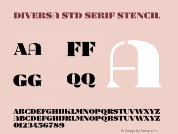 Diversa Std Serif Stencil Version 1.001;PS 001.001;hotconv 1.0.70;makeotf.lib2.5.58329图片样张