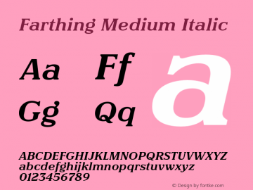 Farthing Medium Italic Version 3.000;FEAKit 1.0图片样张