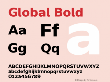 Global Bold Version 1.002;PS 001.002;hotconv 1.0.70;makeotf.lib2.5.58329图片样张