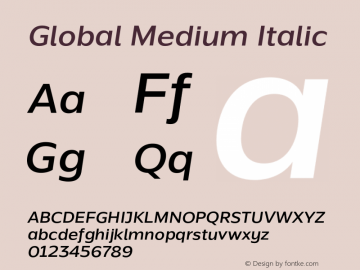 Global Medium Italic Version 1.002;PS 001.002;hotconv 1.0.70;makeotf.lib2.5.58329图片样张