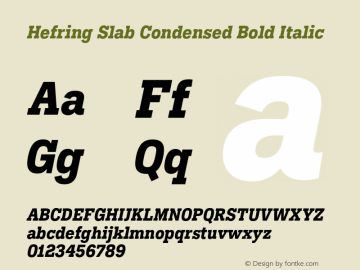 Hefring Slab Condensed Bold Italic Version 001.000 October 2018图片样张