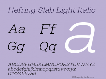 Hefring Slab Light Italic Version 001.000 October 2018图片样张