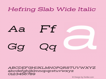 Hefring Slab Wide Italic Version 001.000 October 2018图片样张