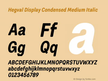 Hegval Display Condensed Medium Italic Version 001.000 October 2019图片样张