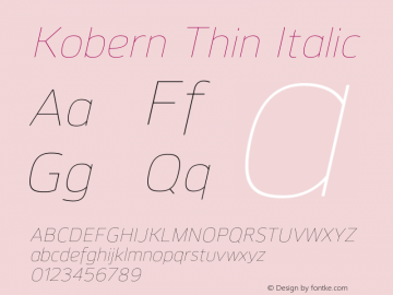 Kobern-ThinItalic Version 1.001;PS 001.001;hotconv 1.0.56;makeotf.lib2.0.21325图片样张