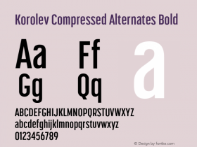 Korolev Compressed Alternates Bold Version 3.000;hotconv 1.0.109;makeotfexe 2.5.65596图片样张