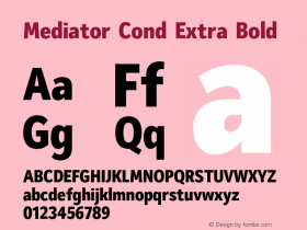 Mediator Cond Extra Bold Version 1.0图片样张