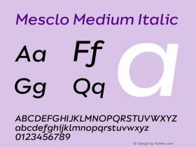 Mesclo Medium Italic Version 1.000;hotconv 1.0.109;makeotfexe 2.5.65596图片样张