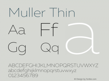 Muller-Thin Version 1.000;PS 001.000;hotconv 1.0.88;makeotf.lib2.5.64775图片样张