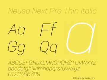Neusa Next Pro Thin Italic Version 1.002;PS 001.002;hotconv 1.0.88;makeotf.lib2.5.64775图片样张
