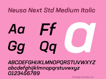 Neusa Next Std Medium Italic Version 1.002;PS 001.002;hotconv 1.0.88;makeotf.lib2.5.64775图片样张