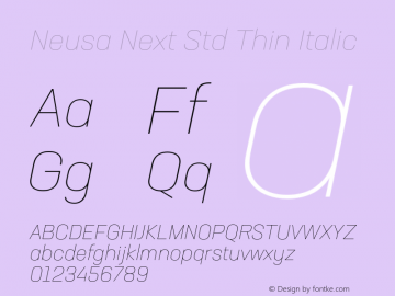 Neusa Next Std Thin Italic Version 1.002;PS 001.002;hotconv 1.0.88;makeotf.lib2.5.64775图片样张