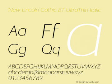 New Lincoln Gothic BT UltraThin Italic Version 1.000 2006图片样张