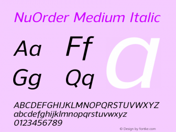 NuOrder-MediumItalic Version 1.001;PS 001.001;hotconv 1.0.56;makeotf.lib2.0.21325图片样张