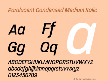 Paralucent Condensed Medium Italic Version 4.000;hotconv 1.0.109;makeotfexe 2.5.65596图片样张