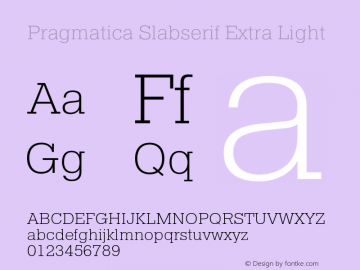 Pragmatica Slabserif Extra Light Version 1.002图片样张