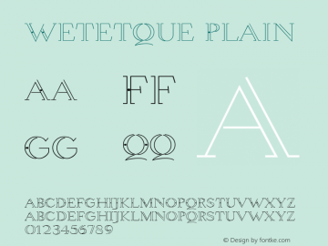 Wetetque Plain Macromedia Fontographer 4.1.3 7/11/96 Font Sample