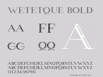 Wetetque Bold Macromedia Fontographer 4.1.3 7/11/96 Font Sample