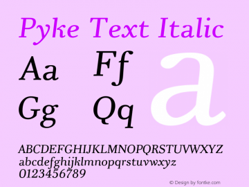 Pyke Text Italic Version 001.001 February 2021图片样张