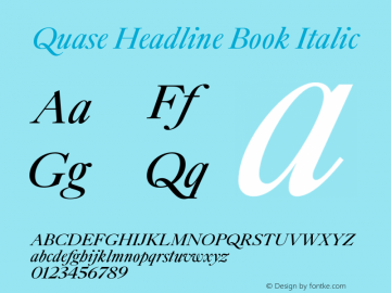 Quase Headline Book Italic Version 1.000;PS 001.000;hotconv 1.0.88;makeotf.lib2.5.64775图片样张