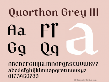 Quorthon Grey III Version 1.000;hotconv 1.0.109;makeotfexe 2.5.65596图片样张