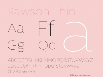 Rawson Thin Version 1.000;PS 001.000;hotconv 1.0.88;makeotf.lib2.5.64775图片样张