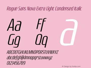 Rogue Sans Nova Extra Light Condensed Italic Version 4.000;PS 004.000;hotconv 1.0.88;makeotf.lib2.5.64775图片样张
