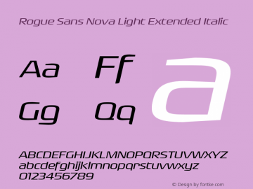 Rogue Sans Nova Light Extended Italic Version 4.000;PS 004.000;hotconv 1.0.88;makeotf.lib2.5.64775图片样张