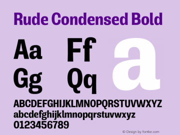 Rude Condensed Bold Version 1.001;PS 001.001;hotconv 1.0.70;makeotf.lib2.5.58329图片样张