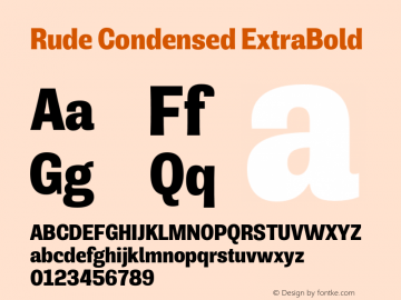 Rude Condensed ExtraBold Version 1.001;PS 001.001;hotconv 1.0.70;makeotf.lib2.5.58329图片样张