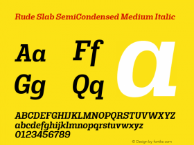 Rude Slab SemiCondensed Medium Italic Version 1.001;PS 001.001;hotconv 1.0.70;makeotf.lib2.5.58329图片样张