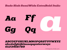 Rude Slab SemiWide ExtraBold Italic Version 1.001;PS 001.001;hotconv 1.0.70;makeotf.lib2.5.58329图片样张