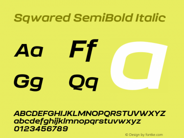 Sqwared SemiBold Italic Version 1.000;hotconv 1.0.109;makeotfexe 2.5.65596图片样张