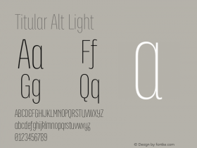 Titular Alt Light Version 1.000;PS 001.000;hotconv 1.0.70;makeotf.lib2.5.58329图片样张