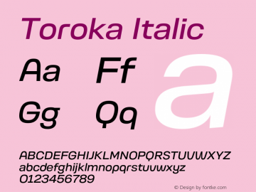 Toroka Italic Version 001.000 April 2021图片样张