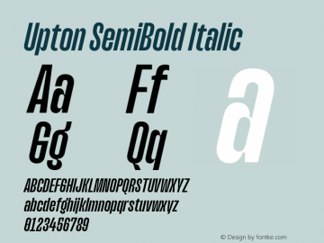 Upton SemiBold Italic Version 1.000;hotconv 1.0.109;makeotfexe 2.5.65596图片样张