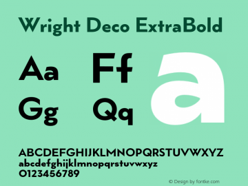 Wright Deco ExtraBold Version 1.000;hotconv 1.0.109;makeotfexe 2.5.65596图片样张