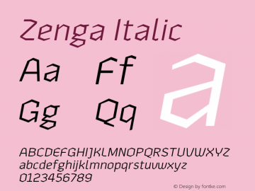 Zenga Italic Version 1.001;PS 001.001;hotconv 1.0.88;makeotf.lib2.5.64775图片样张