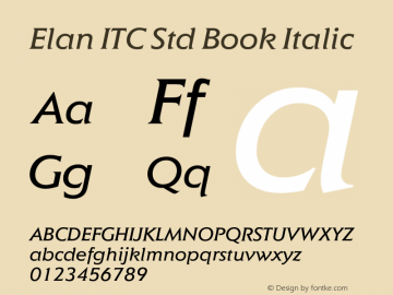 Elan ITC Std Book Italic Version 1.000;PS 001.000;hotconv 1.0.38图片样张