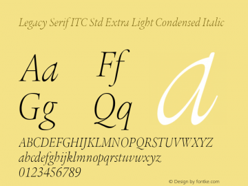 Legacy Serif ITC Std Extra Light Condensed Italic Version 1.000图片样张