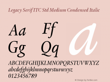 Legacy Serif ITC Std Medium Condensed Italic Version 1.000图片样张