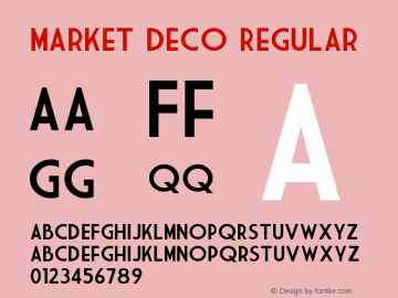 Market Deco Regular 1.0 September 8, 2006 Font Sample